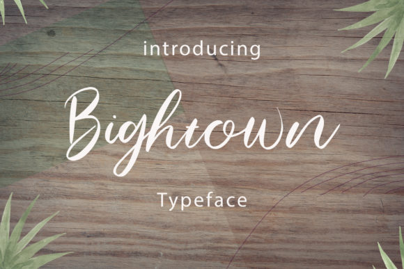 Bightown: A Handwritten Font for Authentic Branding